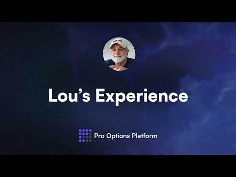 Lou’s Pro Options Platform Testimonial | Real User Experience